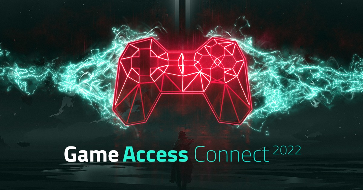 Game Access Connect '22